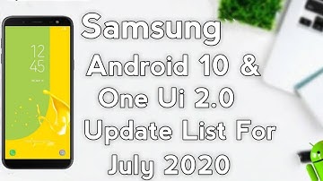 Samsung Latest Android 10 & One Ui 2.0 Update List 🔥|July 2020 | J6,J8,j4 plus,j7 duo & more device