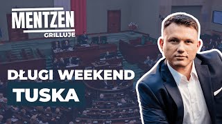 MENTZEN GRILLUJE #11: Długi weekend Tuska