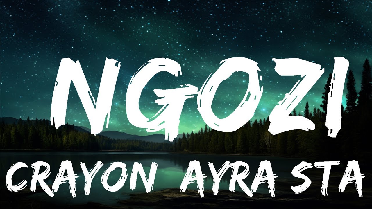 1 Hour | Crayon, Ayra Starr - Ngozi (Lyrics) - Lyrics Zone 1 Hour | Crayon, Ayra Starr - Ngozi (Lyrics) - Lyrics Zone