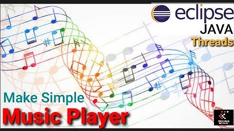 Make Your Own Music Player in Eclipse | Java Threads 💯🎶