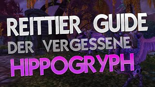 Zügel des lang vergessenen Hippogryphen Guide ★ World of Warcraft | WoW ✗