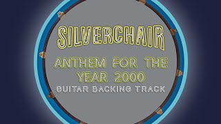 Silverchair - Anthem for the Year 2000 - Guitar Backing Track