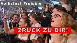 zruck zu Dir! - Freisinger Festzelt brodelt