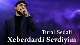 Tural Sedali - Xeberdardi Sevdiyim -  Resimi