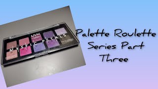 Palette Roulette Series Part Three