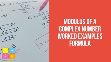 Modulus of a Complex Number - Worked Examples - Formula