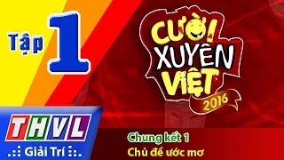 Cười Xuyên Việt 2016 Tập 1 Full HD