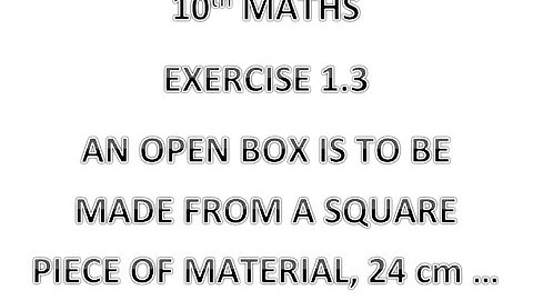 AN OPEN BOX IS TO BE MADE FROM A SQUARE PIECE OF MATERIAL, 24 cm … # TAMIL