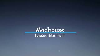 Nessa Barrett - Madhouse  - Lyrics