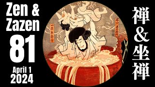To You (Zen & Zazen 81), April 1st 2024