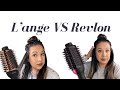 L’ange Le Volume VS Revlon Brush Dryer | Volumizing round brush | 2 in 1 BRUSH DRYER