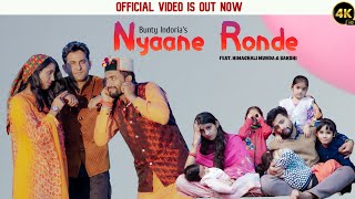 Nyaane Ronde ||  Bunty Indoria || Himachali Song || Rajeev Negi || Indoria Records || Ekf films.