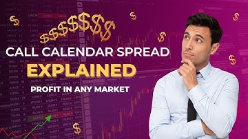Call Calendar Spread EXPLAINED – Profit in Any Market!
