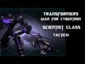 Transformers War for Cybertron - Scientist Tips & Tricks - Gameplay Commentary w/  All Characters