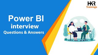 Top 30 Power BI Interview Questions | Power BI Interview Questions and Answers | HKR Trainings