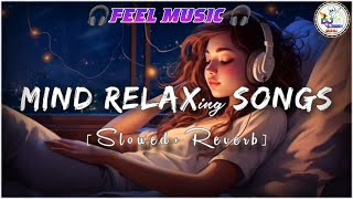 Mind relax mashup🥰 || Solowed+Reverb ~ nonstop loveashup🥰❤️#lovemashup #viral #bollywoodlofi