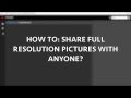 How to share your full resolution pictures with prodibi