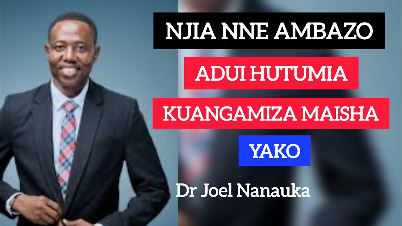 Usipojua Haya Manne Maisha Yako Yatapotea Kabisa Na Dr Joel Nanauka 