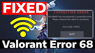 How To Fix Valorant Connection Error Code 6