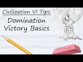 Civilization VI Tips: Domination Victory Basics