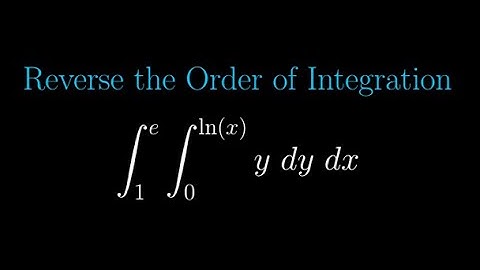 Evaluate by Reversing the Order of Integration :: integral bounds include ln(x)!!
