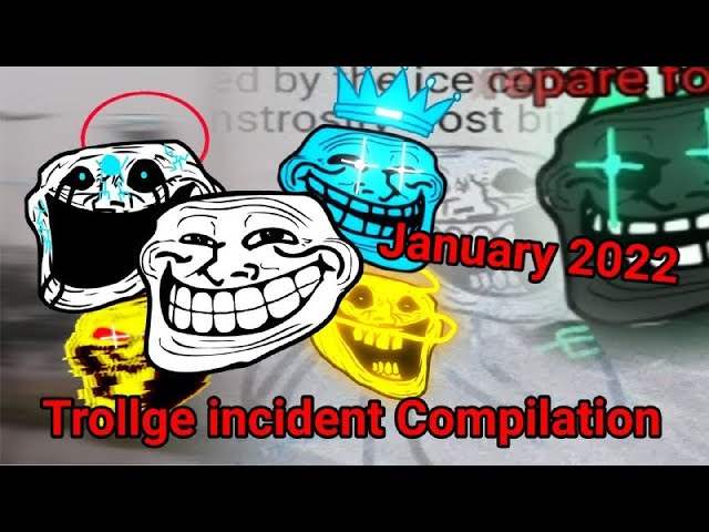 Trollge Incidents Compilation Part 2 