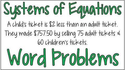 Make Sense of Word Problems Using Systems of Equations | Step by Step Example