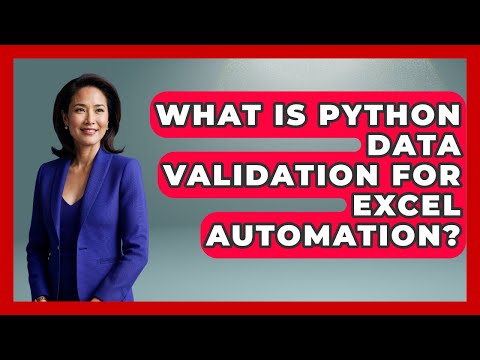 What Is Python Data Validation For Excel Automation? - Python Code School