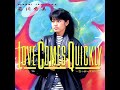 石川秀美 - LOVE COMES QUICKLY ~霧の都の異邦人~