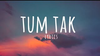 Miniatura de vídeo de "TUM TAK [Lyrics] - Javed Ali [WORMONO x Veerdo Lofi Remake] | Raanjhanaa | Bollywood Lofi"