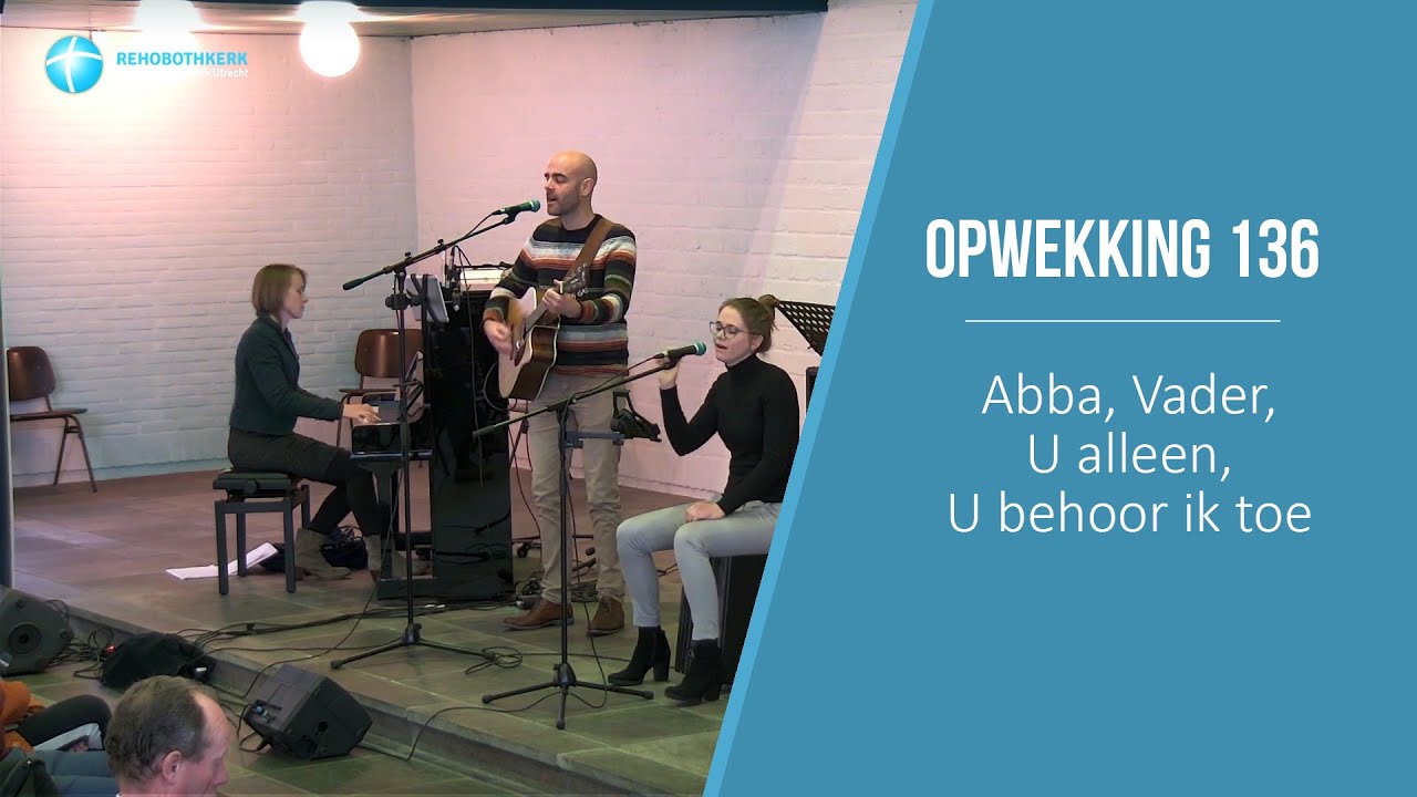 Abba Vader Opwekking 136 YouTube Abba Vader Opwekking 136 YouTube
