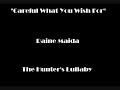 "Careful What You Wish For" - Raine Maida