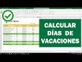 Como calcular los días de vacaciones  en Excel