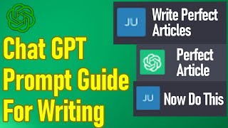 Chat GPT prompts for writing, prompt engineering guide for writing articles, blogs, etc