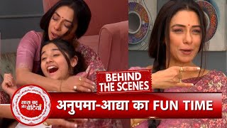 Anupamaa BTS: Anupamaa and Aadhya's Funny Moment On The Set | SBB