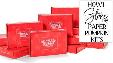 How to STORE PAPER PUMPKIN KITS | Stamp Storage Solutions | How to store Card Kits | Stampin