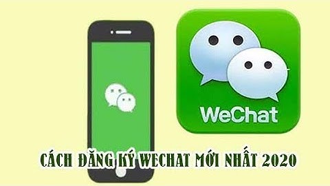 Cách đăng ký Wechat  Quét mã QR đăng ký - Wechat Lê Cường