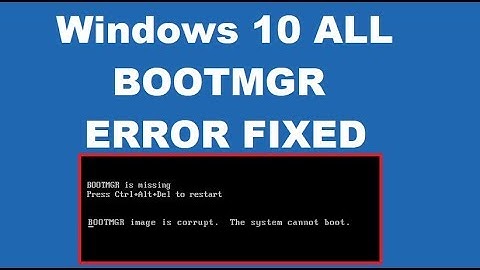 How to fix BOOTMGR is missing Windows 10