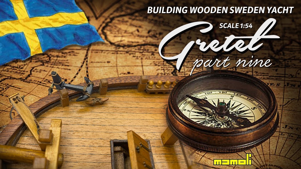 #09 Gretel - Building 18th century Sweden wooden yacht from Mamoli scale 1:54.