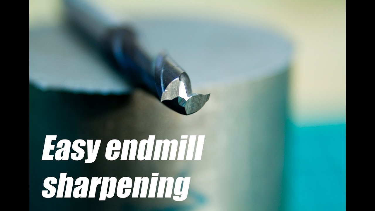 easy endmill sharpening youtube end mill sharpening chart