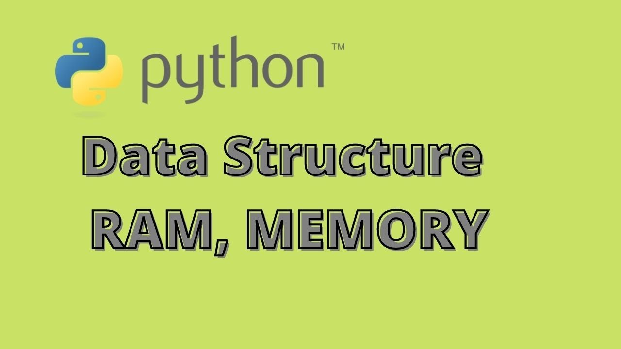 DATA STRUCTURE AND ALGORITHM IN PYTHON | RAM MEMORY STORAGE - YouTube