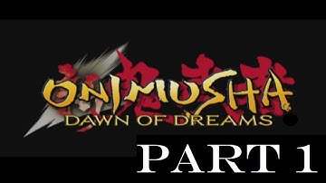 Onimusha Dawn of Dreams Walkthrough Part 1