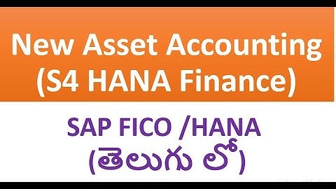 S4HANA New Asset Accounting Changes| SAP FICO Course in telugu| SAP Asset Accounting| FICO in Telugu