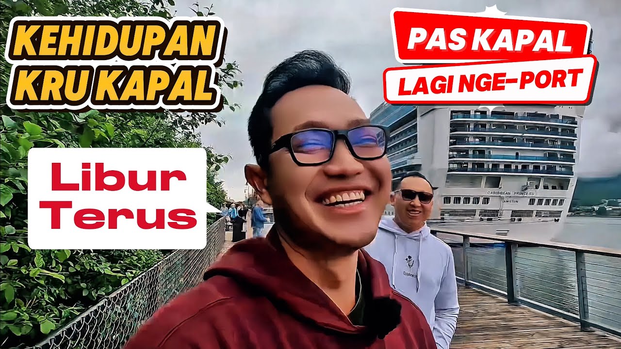 Kehidupan Kru Kapal Pesiar ketika kapalnya lagi sandar‼️