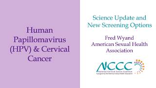 HPV and Cervical Cancer Science Update