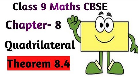 Theorem 8.4 Quadrilateral class 9| Class 9 Maths Chapter-8 | NCERT CBSE
