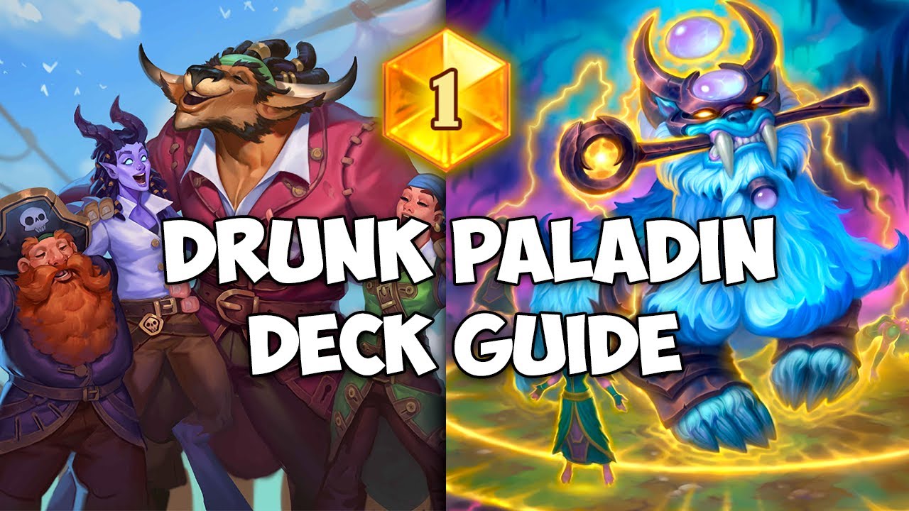 Drunk Paladin Deck Guide- Hearthstone