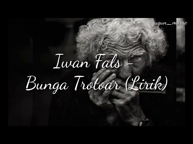 Iwan Fals - Bunga Trotoar (Lirik) class=
