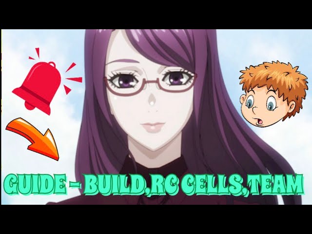 Tokyo Ghoul: Break the Chains] ULTIMATE RC CELL GUIDE! : r/TokyoGhoul