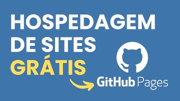 HOSPEDAGEM DE SITES GRÁTIS NO GITHUB PAGES | GUIA COMPLETO